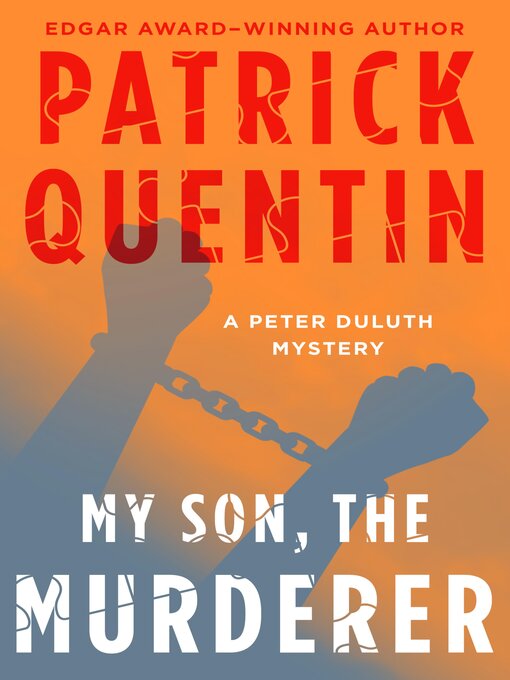 Title details for My Son, the Murderer by Patrick Quentin - Available